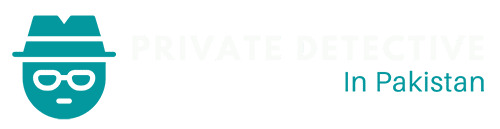 Private Detective In Pakistan - Get All Legal Info